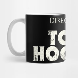 Directed by Tobe Hooper Mug